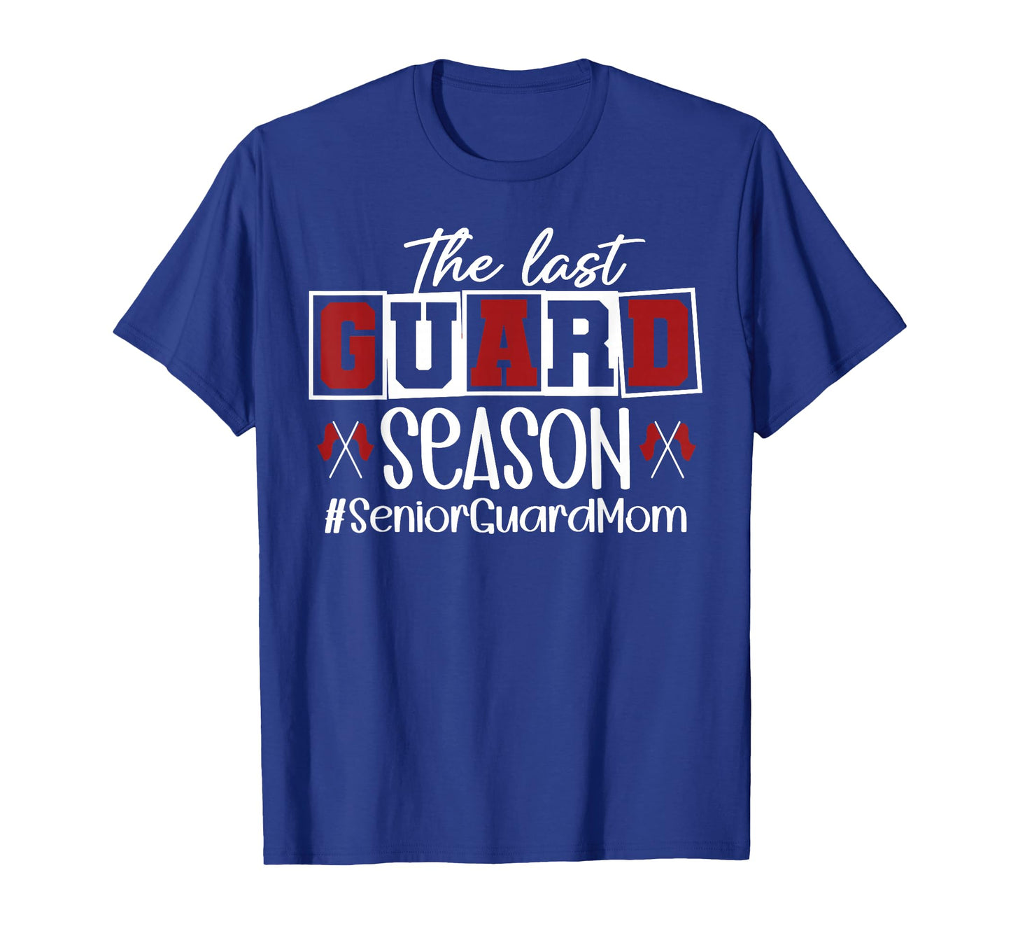 The Last Guard Season - Senior Band Mom 2026 T-Shirt