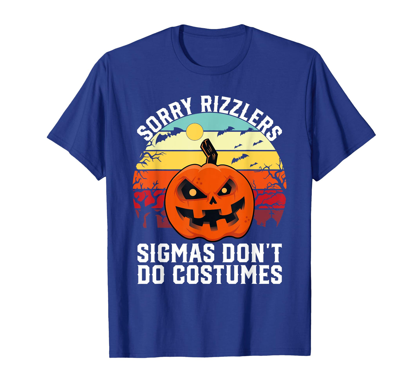 Sorry Rizzlers Sigmas Don't Do Costumes Vintage Halloween T-Shirt