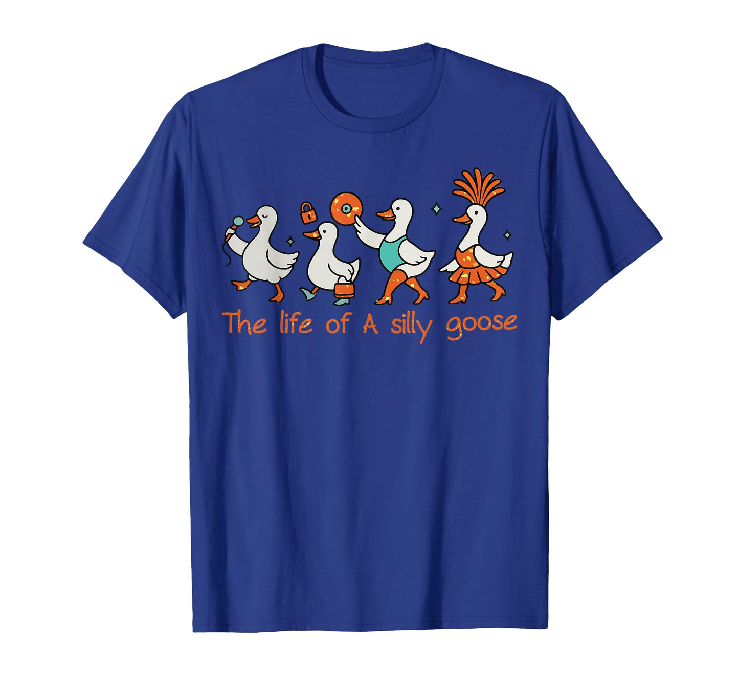The Life of a Silly Goose Funny Trendy Meme Show Girl Tee T-Shirt