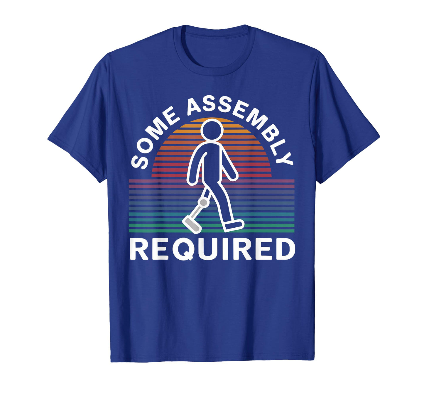 Some Assembly Required Funny Amputee Humor T-Shirt