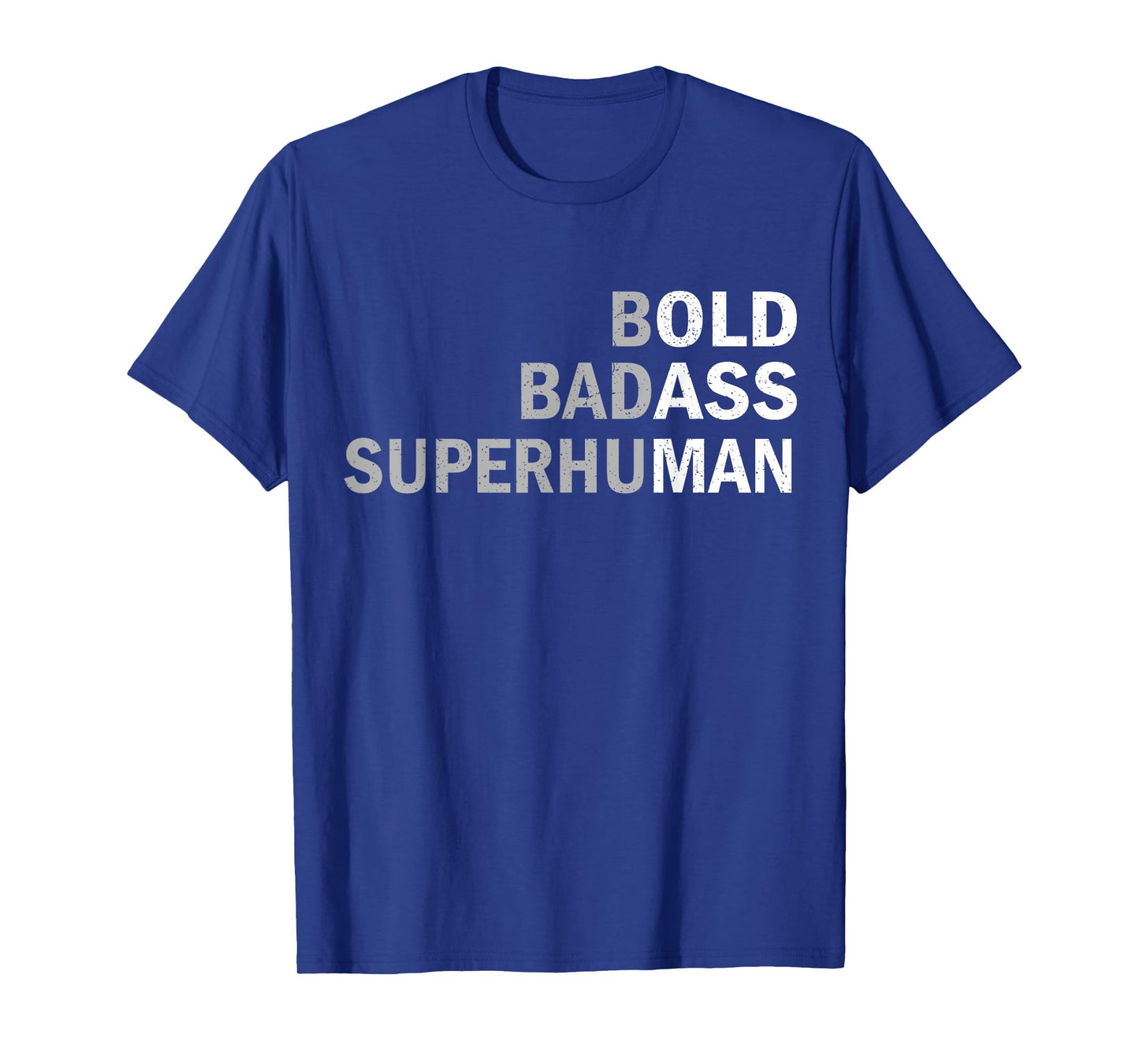 Bold, Badass Superhuman Funny Sarcastic Old Man Father's Day T-Shirt