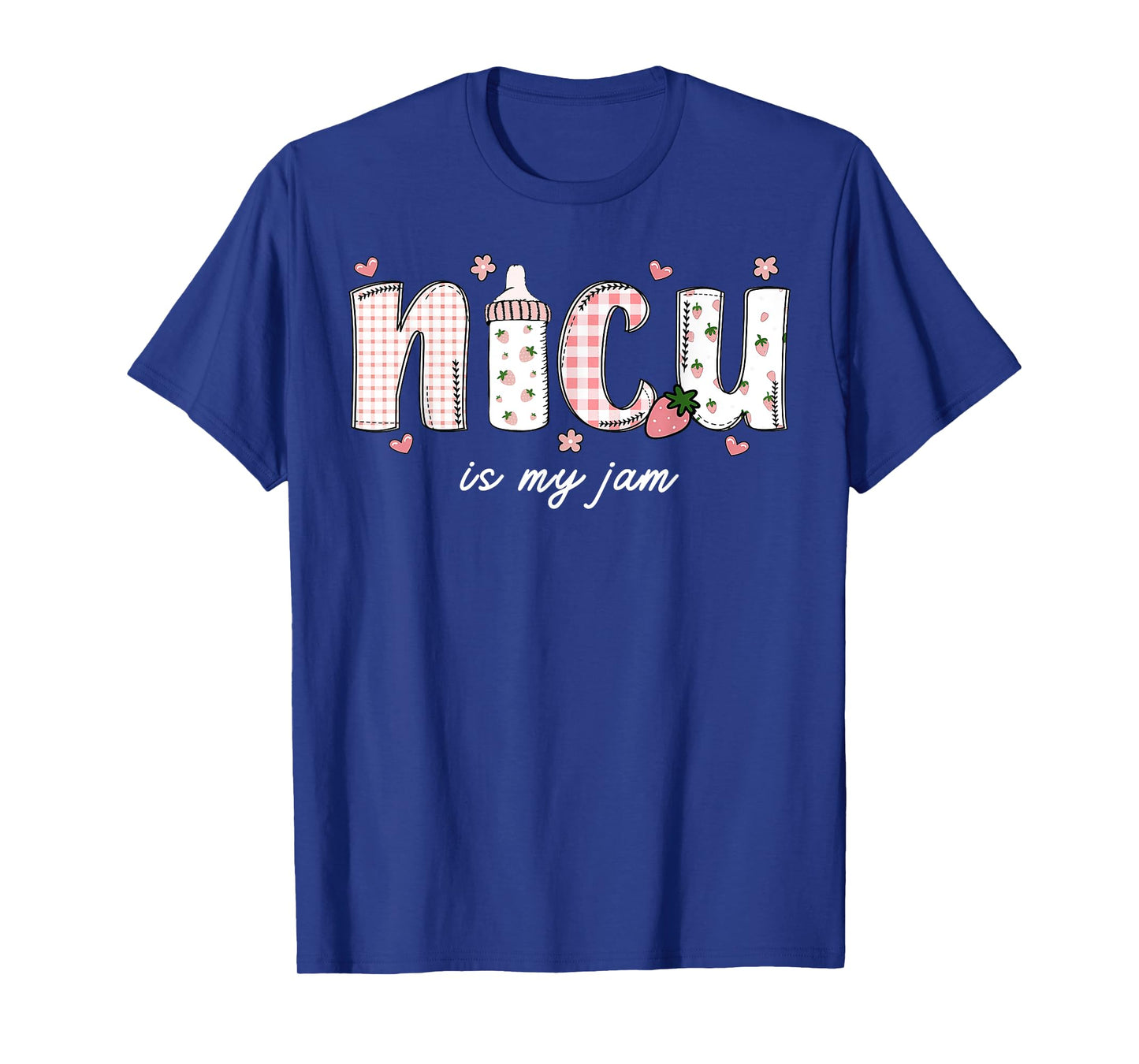 NICU Is My Jam Mother Baby Nurse Milk Bottle Strawberry T-Shirt