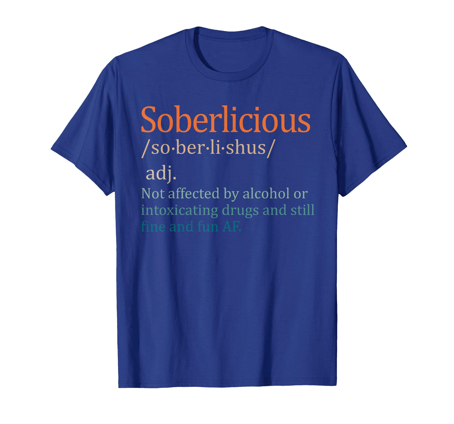 Funny Sober Life Sobriety Recovery Soberlicious Definition T-Shirt