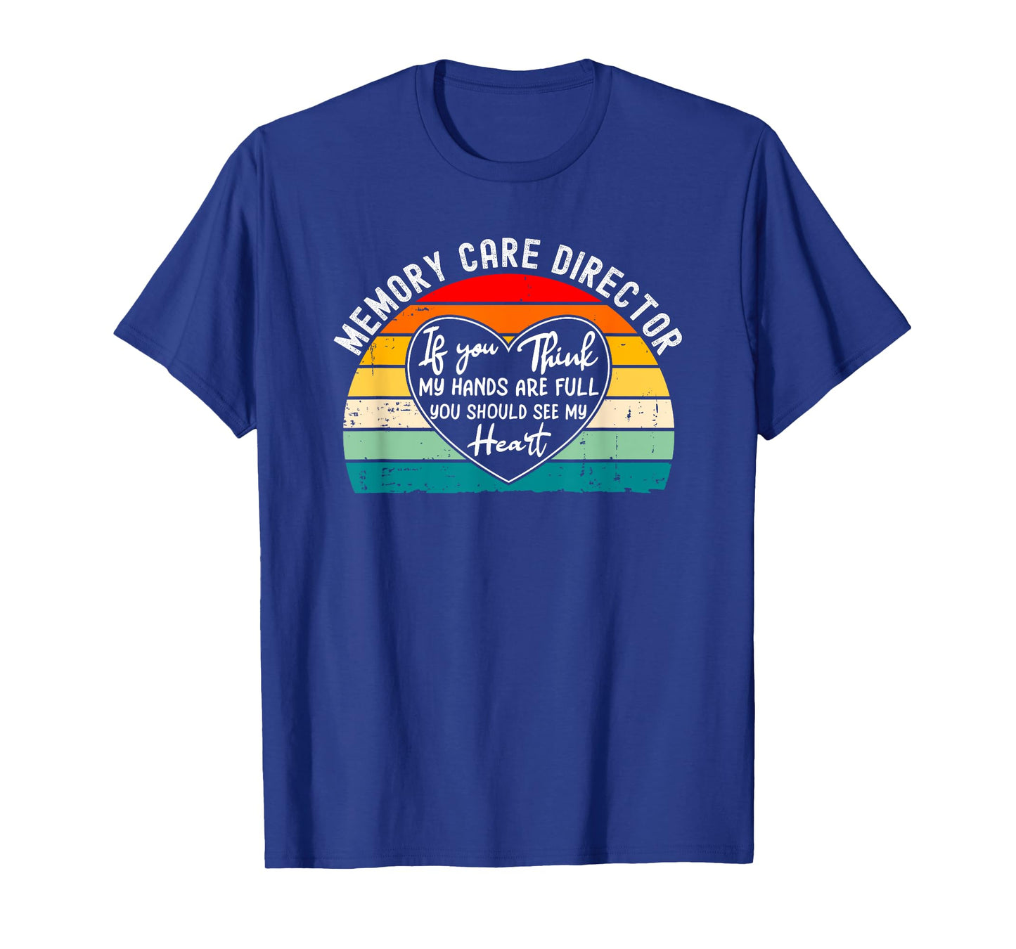 Memory Care Director Appreciation T-Shirt
