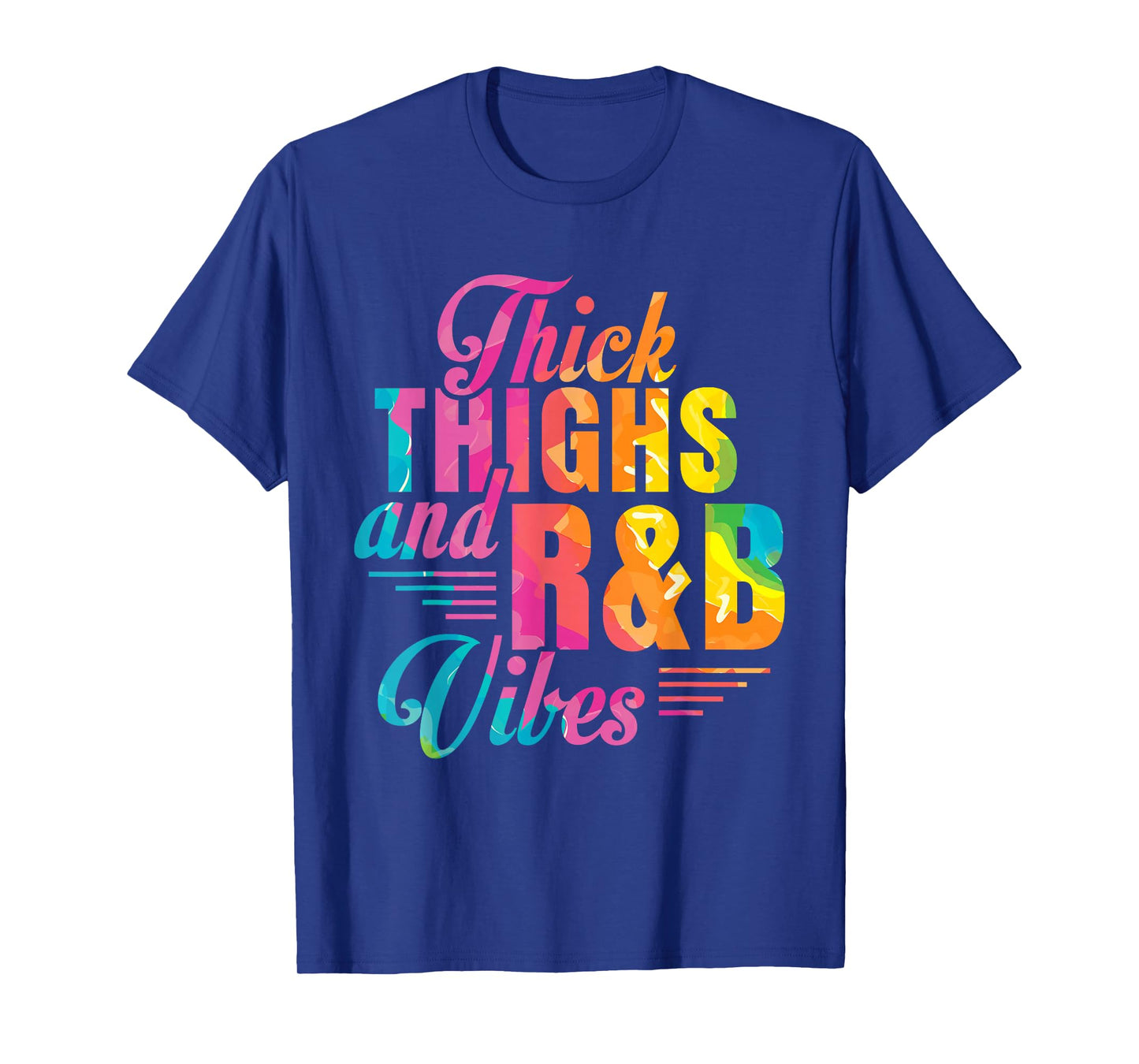 Thick Thighs R&B Vibes T-Shirt