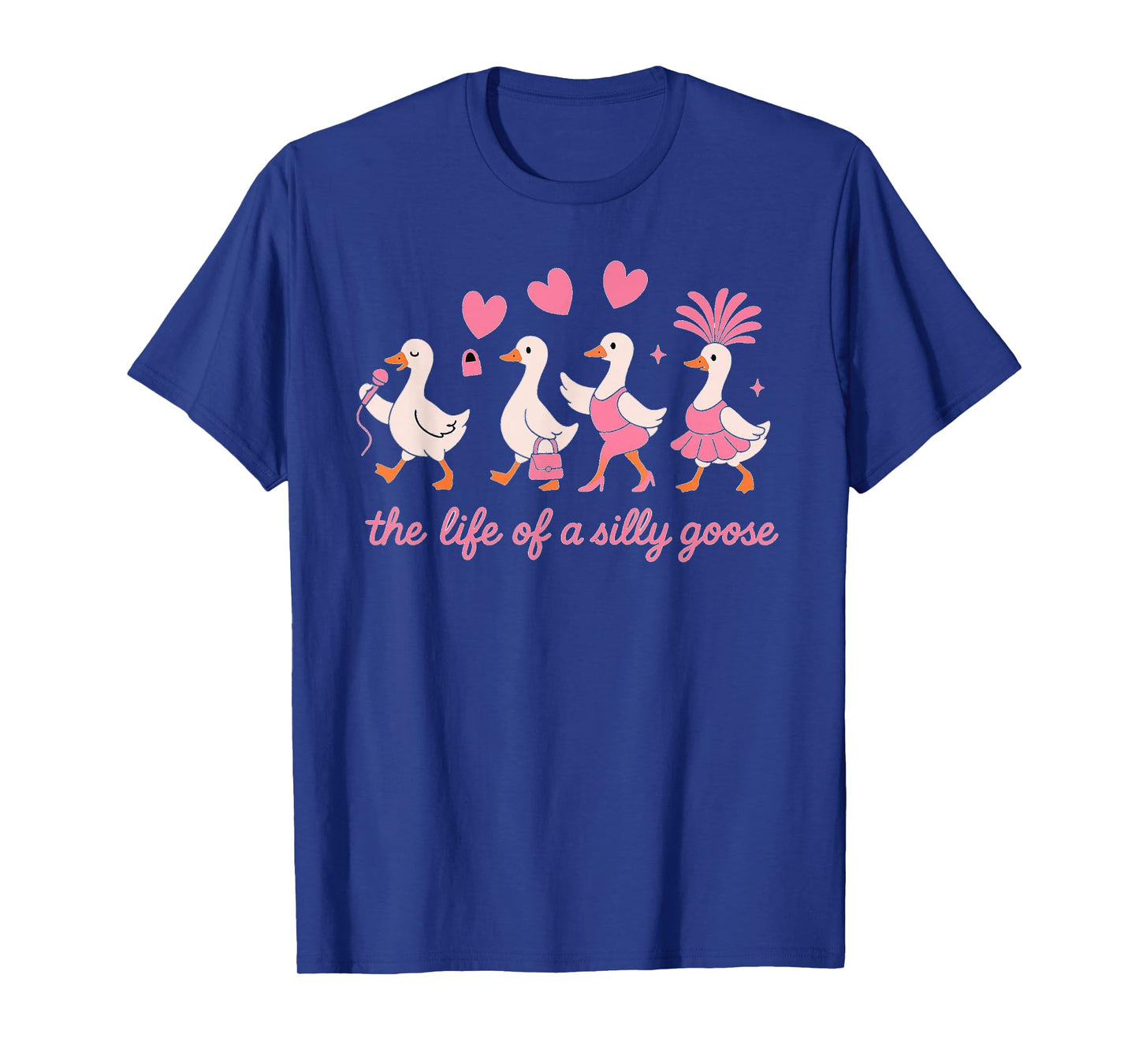 The Life of a Silly Goose Funny Trendy Meme Show Girl Design T-Shirt