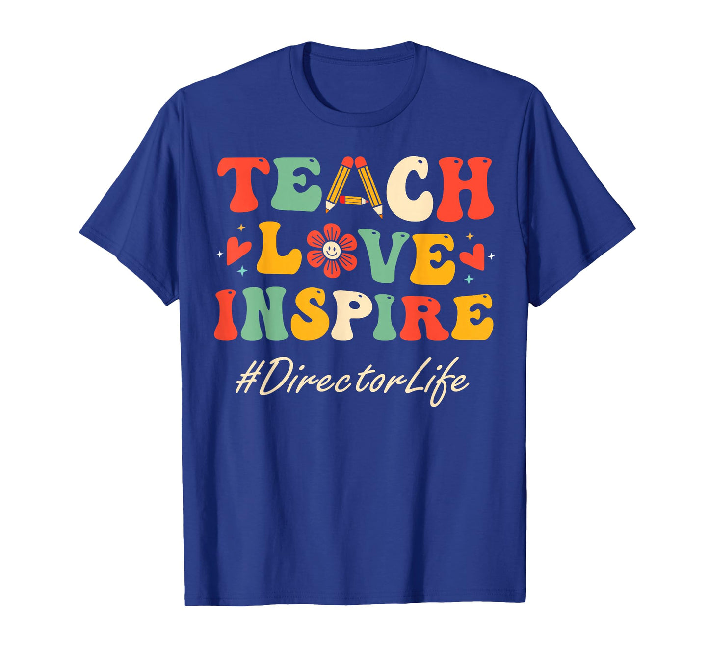 Director Teach Love Inspire Women Groovy Bach to School T-Shirt