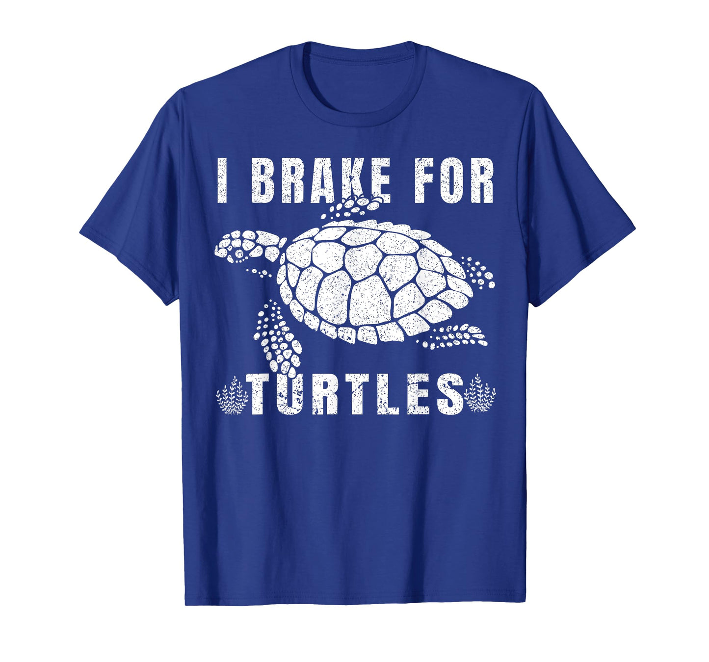 I Brake For Turtles Funny Saying for Turtle Lovers T-Shirt
