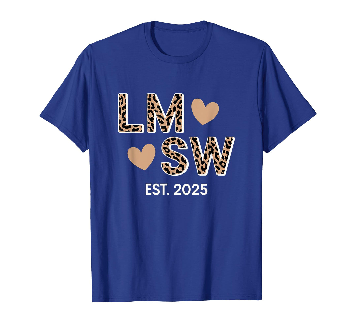 LMSW Est 2025 Licensed Master Social Worker Graduation T-Shirt