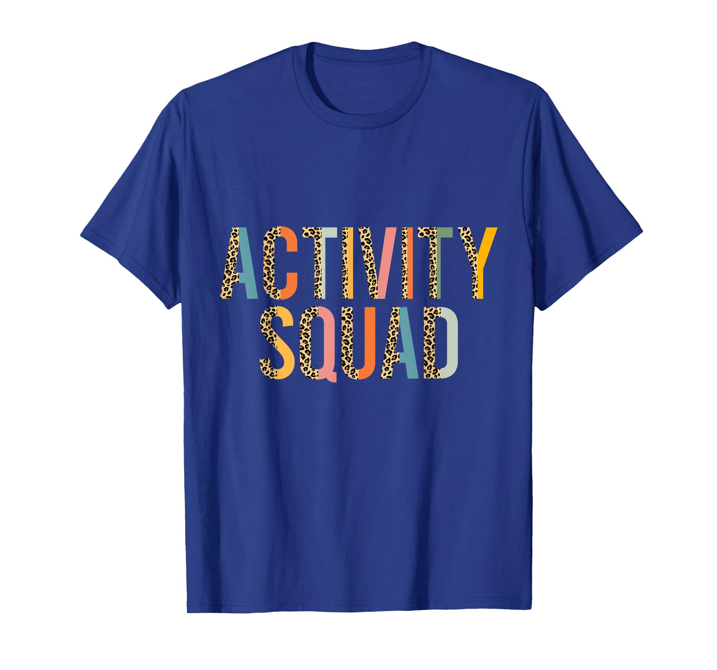 Activity Squad for Activity Assistant Activity Director T-Shirt