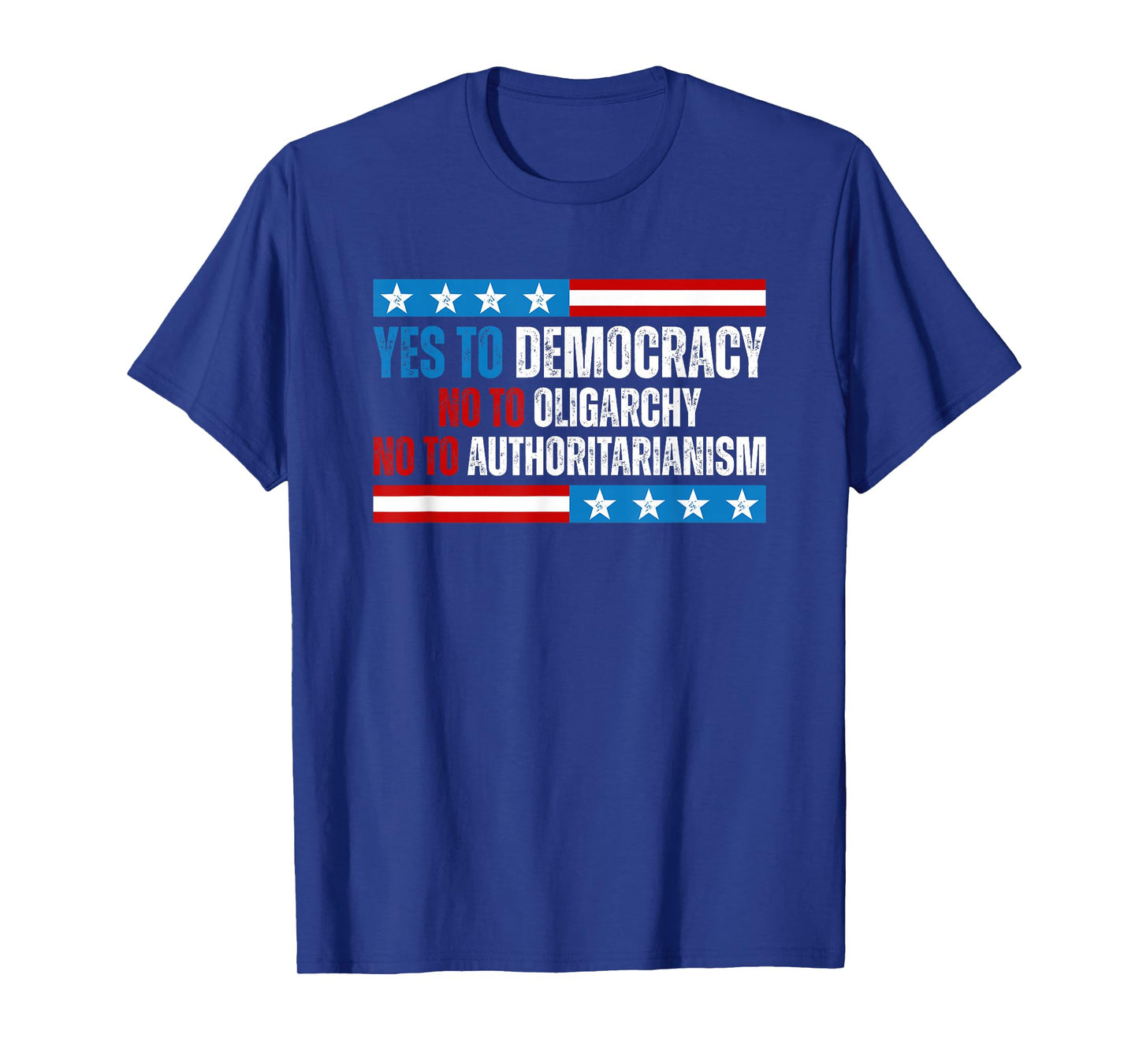 Yes To Democracy No To Oligarchy Political Statement T-Shirt