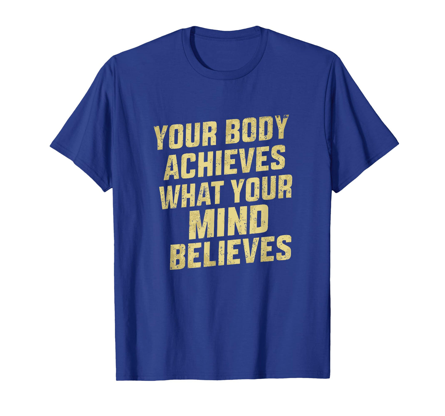 funny gym motivational and inspirational quote for women T-Shirt