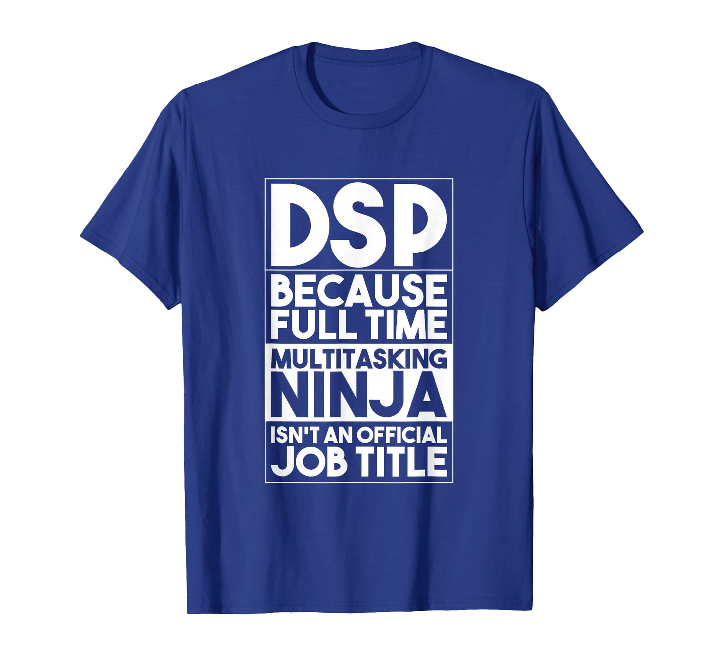 Direct Support Professional DSP Worker Caregiver Funny DSP T-Shirt