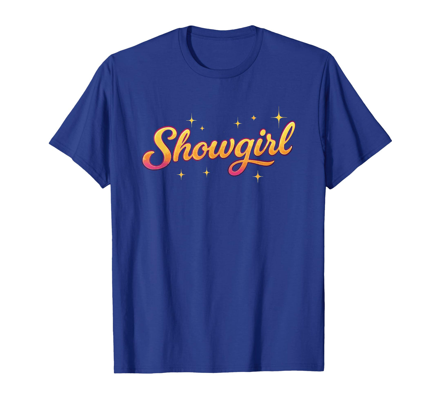 The Life of A Show Girl T-Shirt