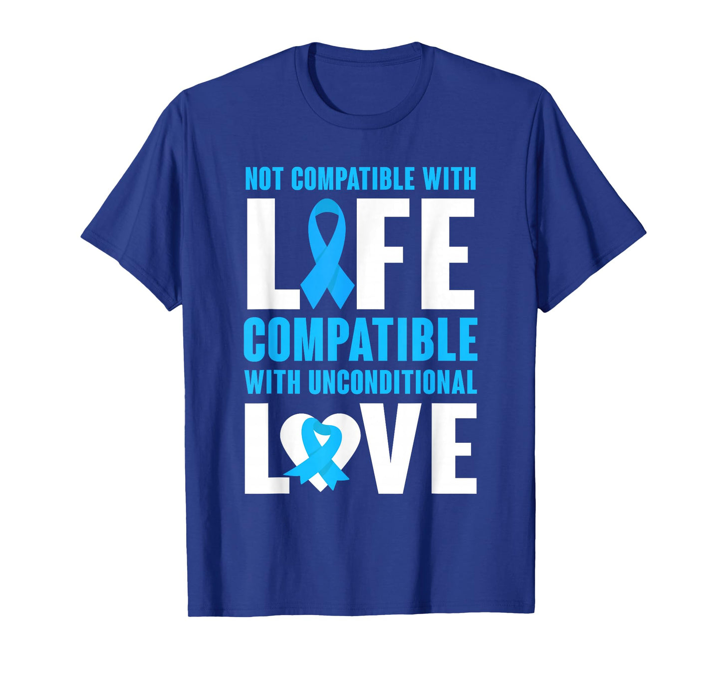 Compatible With Unconditional Love Trisomy 18 Awareness T-Shirt