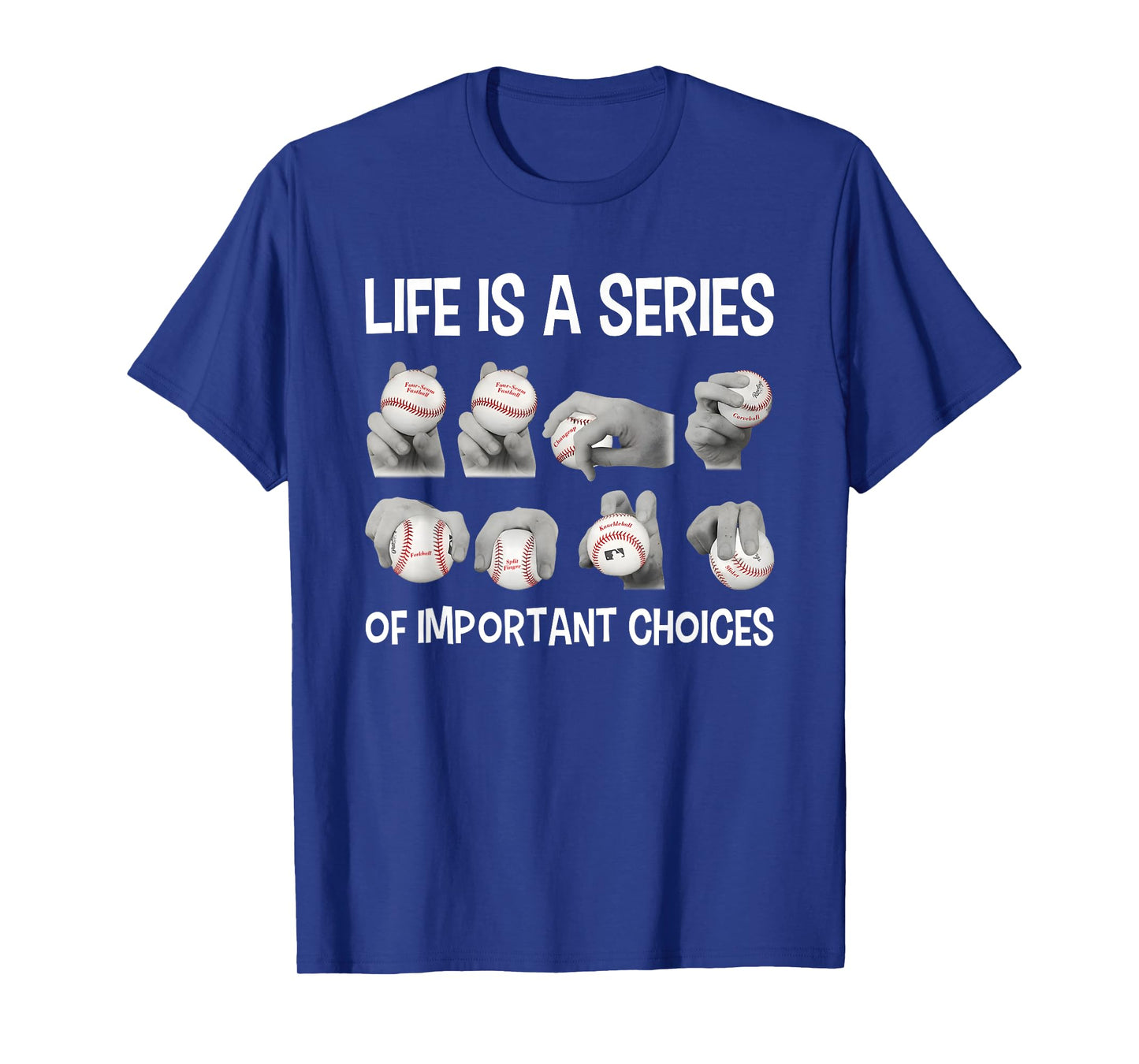 Life Is A Series Of Important Choices Baseball T-Shirt