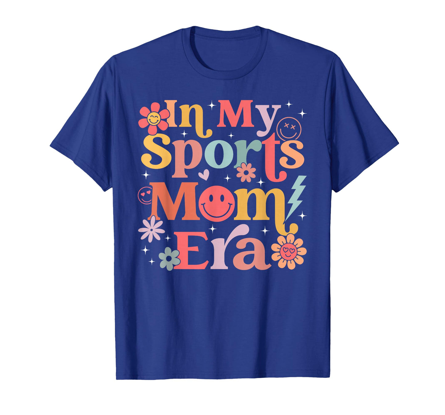 In My Sports Mom Era Sports Mom Life Sports Lover Trendy T-Shirt
