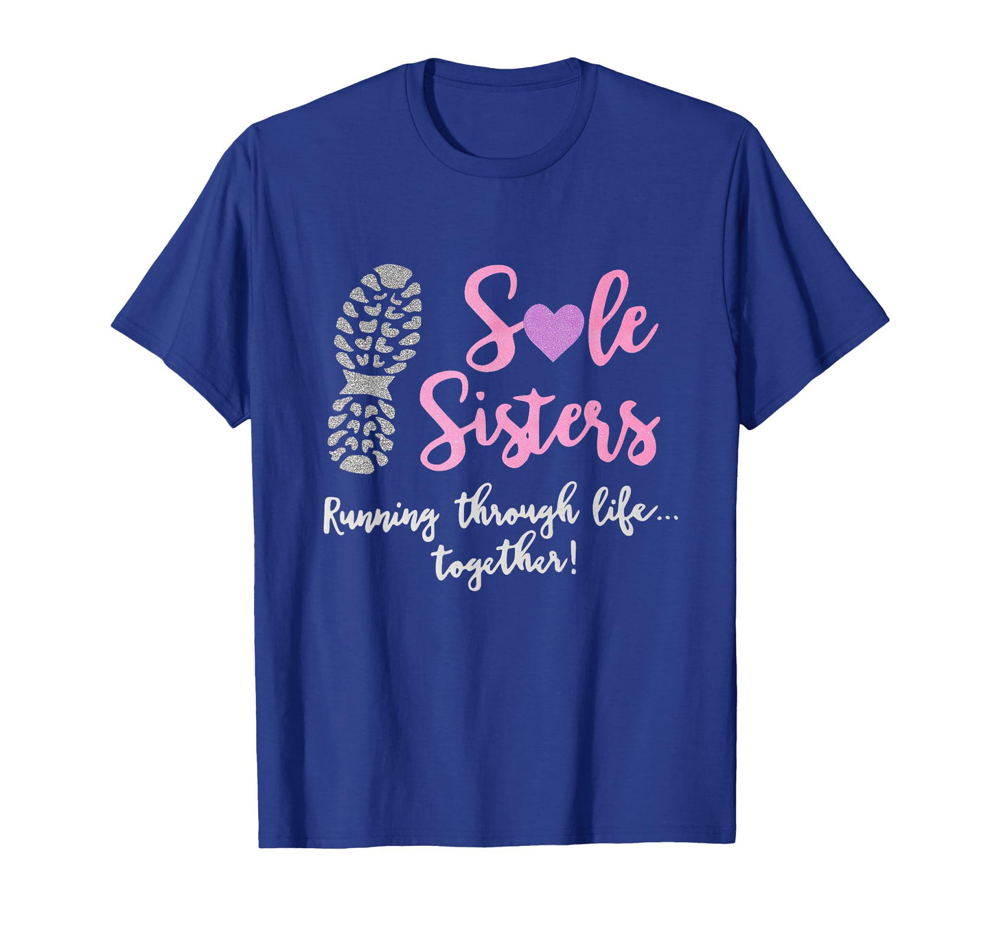Sole Sisters Running Through Life Together Running Vintage T-Shirt