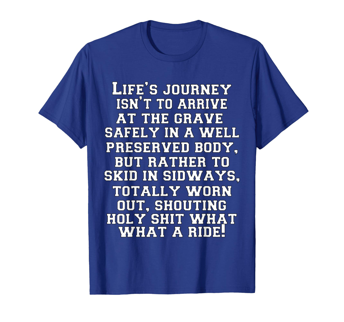 Funny Sarcastic Humor Humorous In A Well Preserved Body T-Shirt