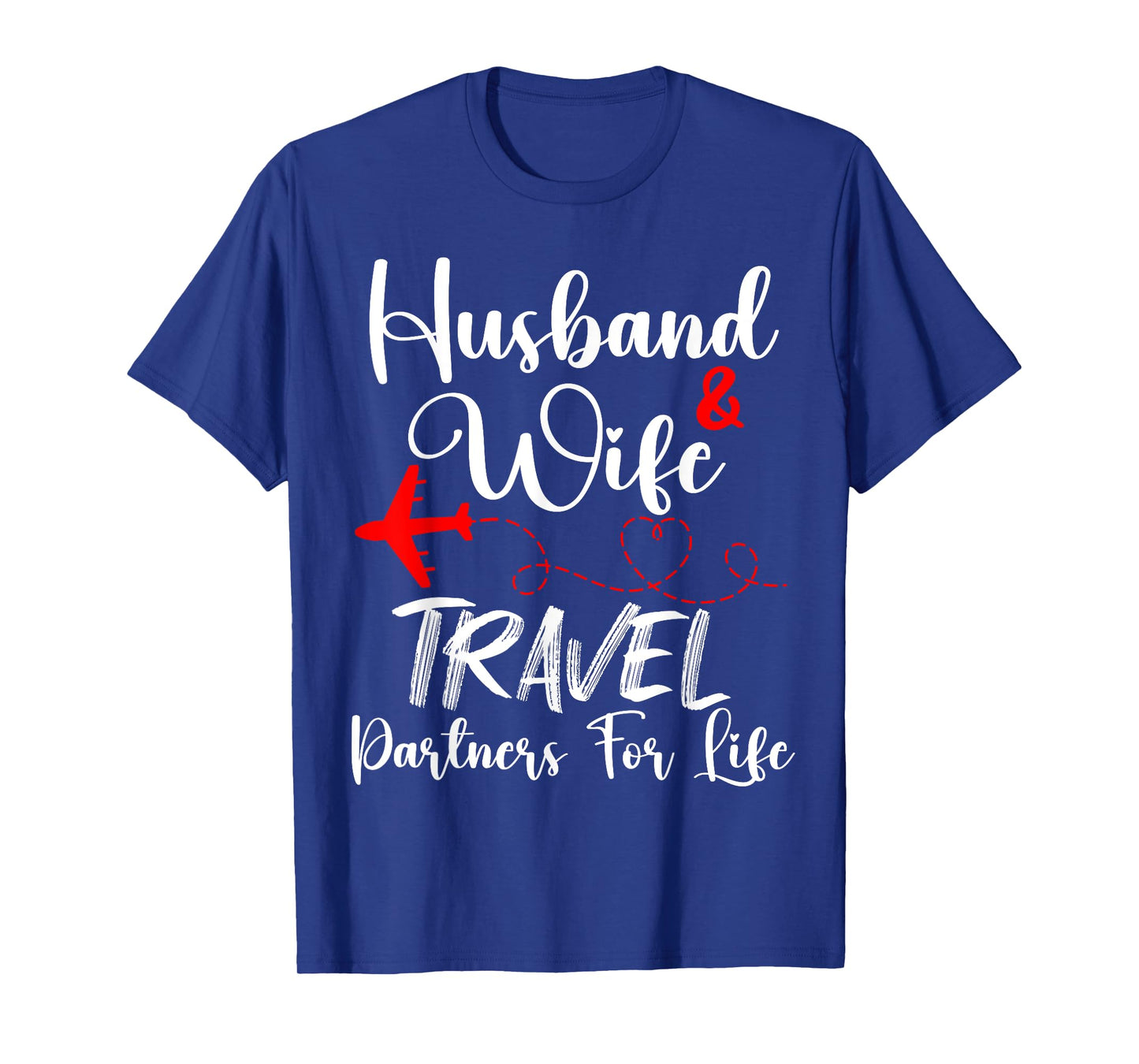Husband And Wife Travel Partners For Life Funny Couple T-Shirt, Small
