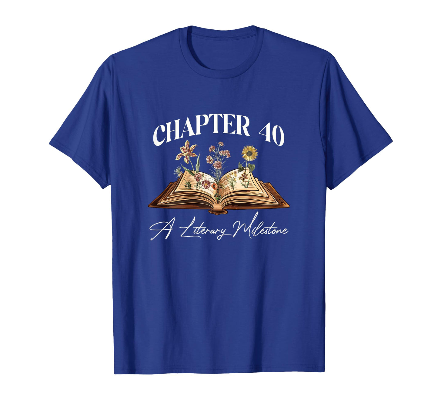 Chapter 40 Years Old 40th Birthday Wildflower Book Lover T-Shirt