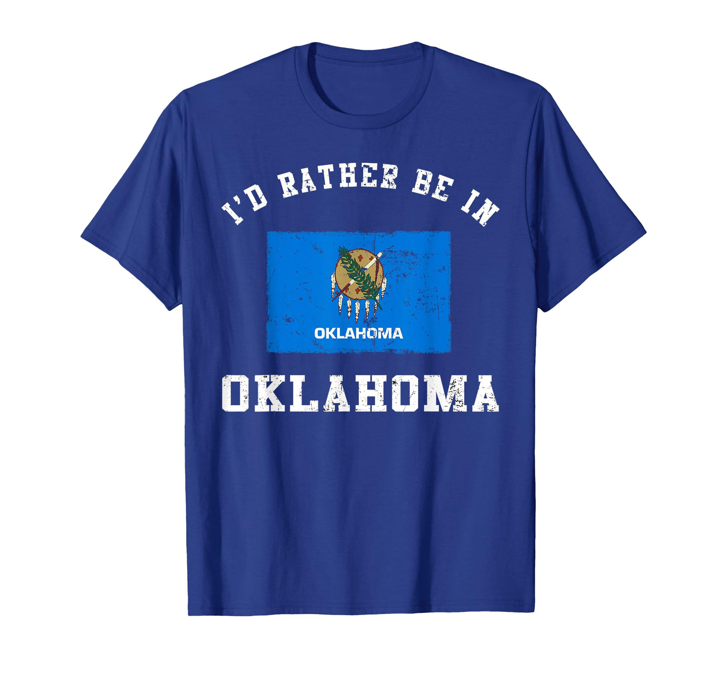 I'd Rather Be In Oklahoma T-Shirt