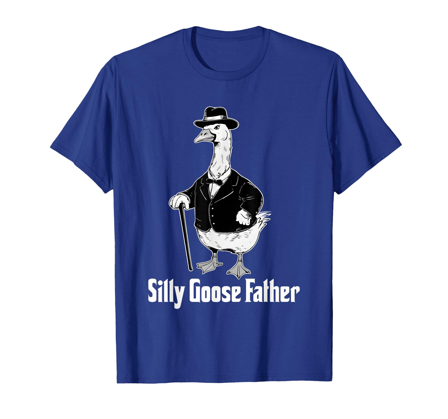 Silly Goose Father Dad Goose Animal Father's Day Dad Life T-Shirt