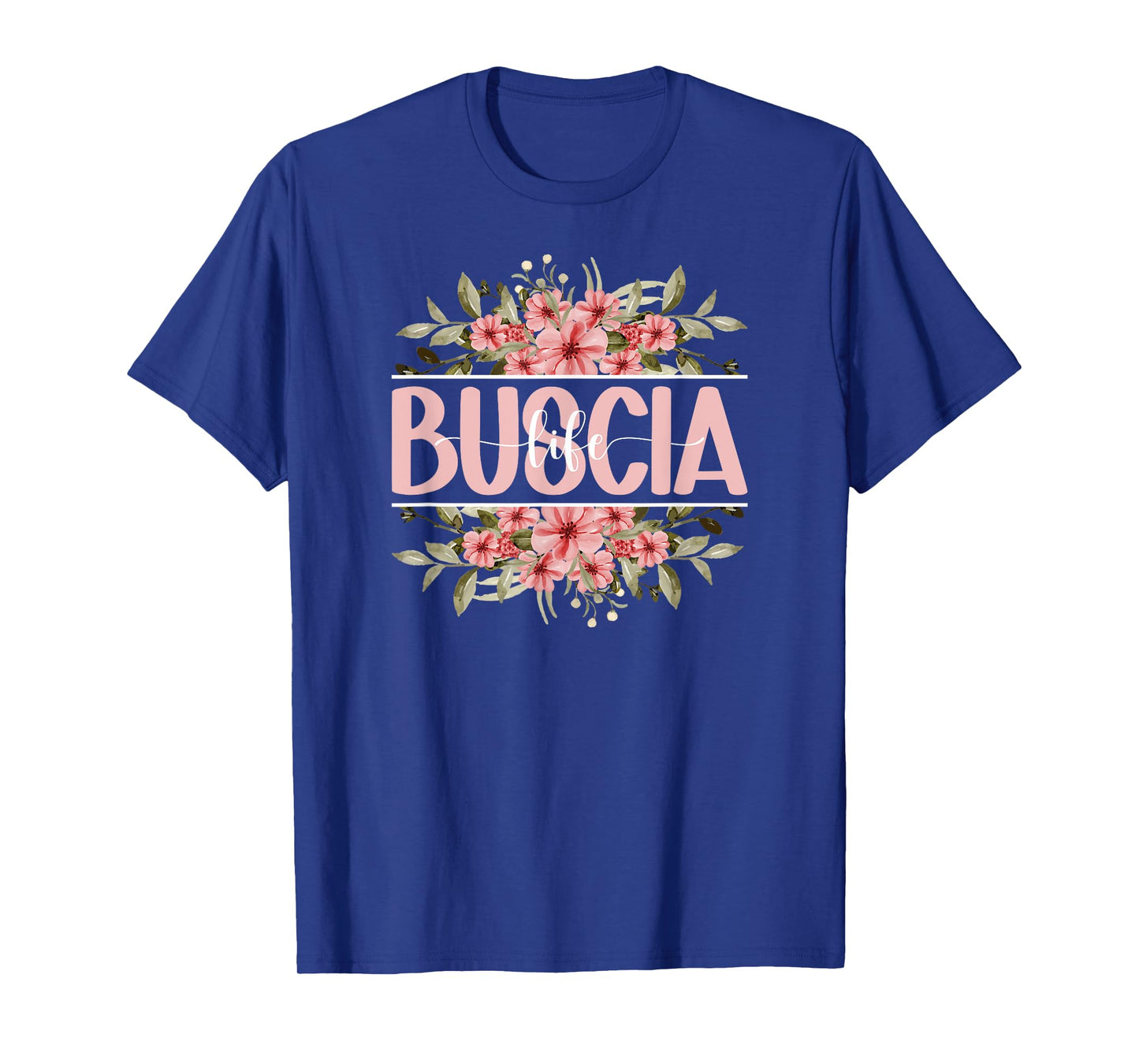 Buscia Life Buscia Grandma Buscia Grandmother T-Shirt
