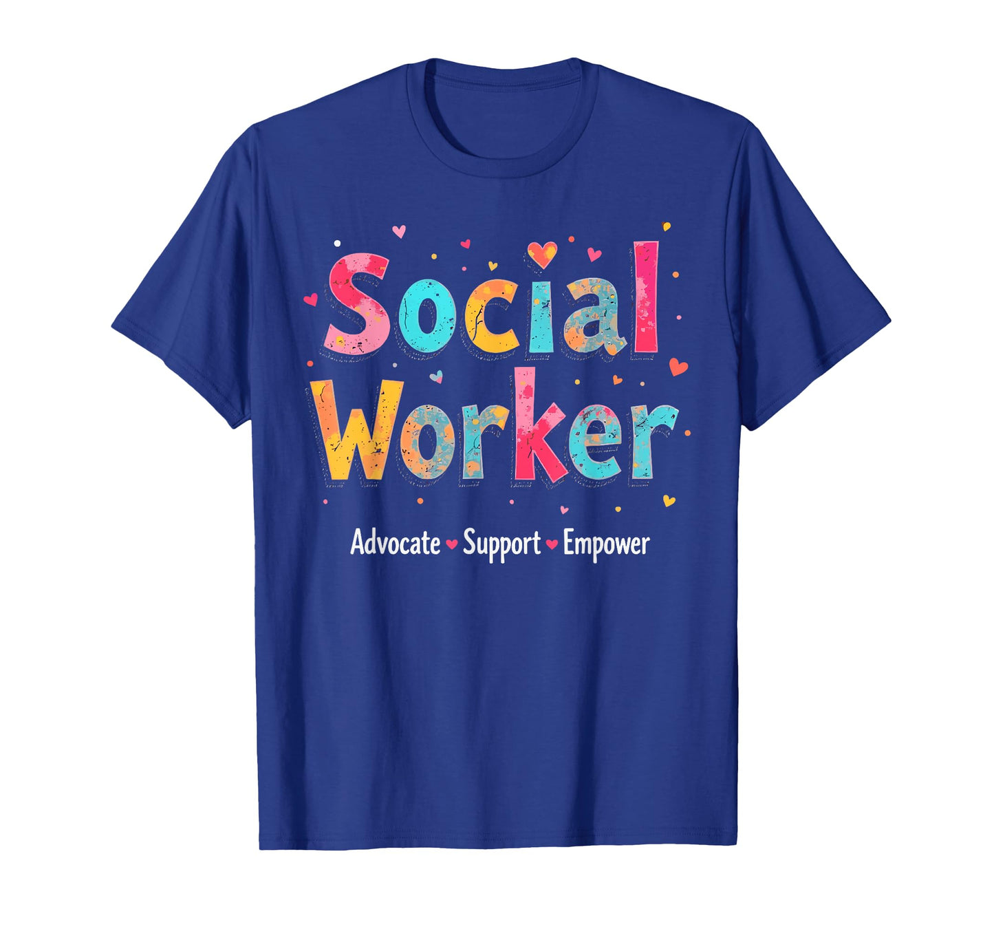 Advocate Support & Empower Social Worker - Social Work Month T-Shirt