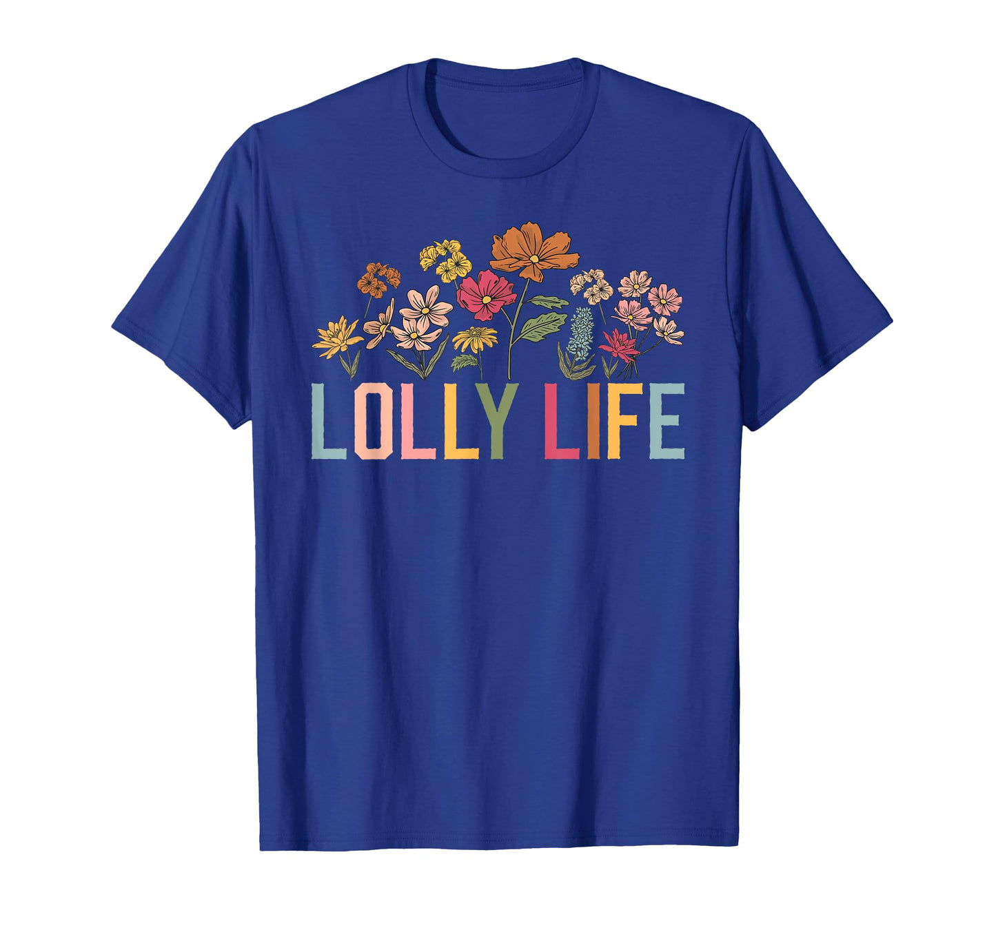 Lolly Life Lolly Grandmother Lolly Grandma T-Shirt