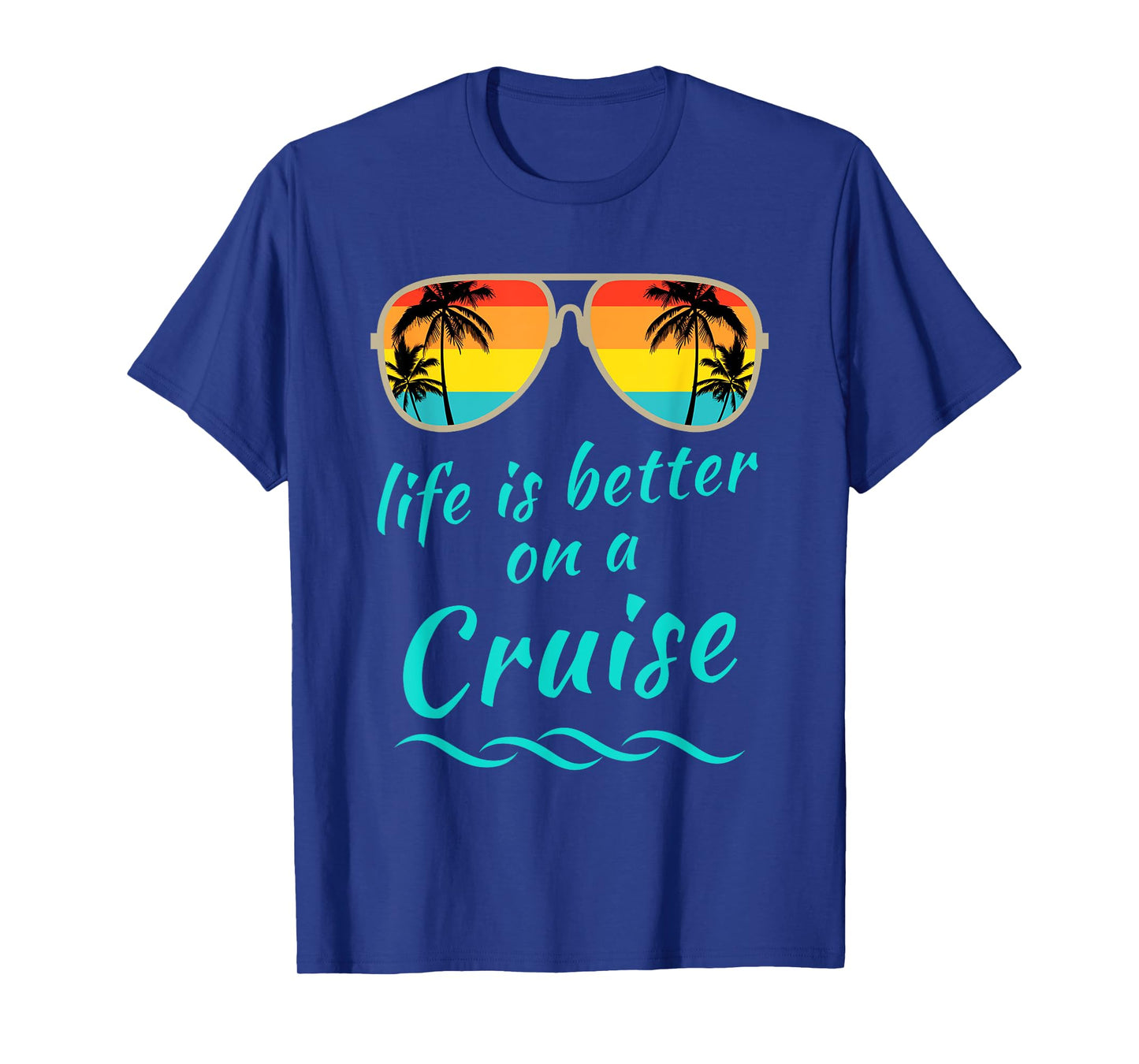 Life is better on a cruise Family vacation matching Cruiser T-Shirt