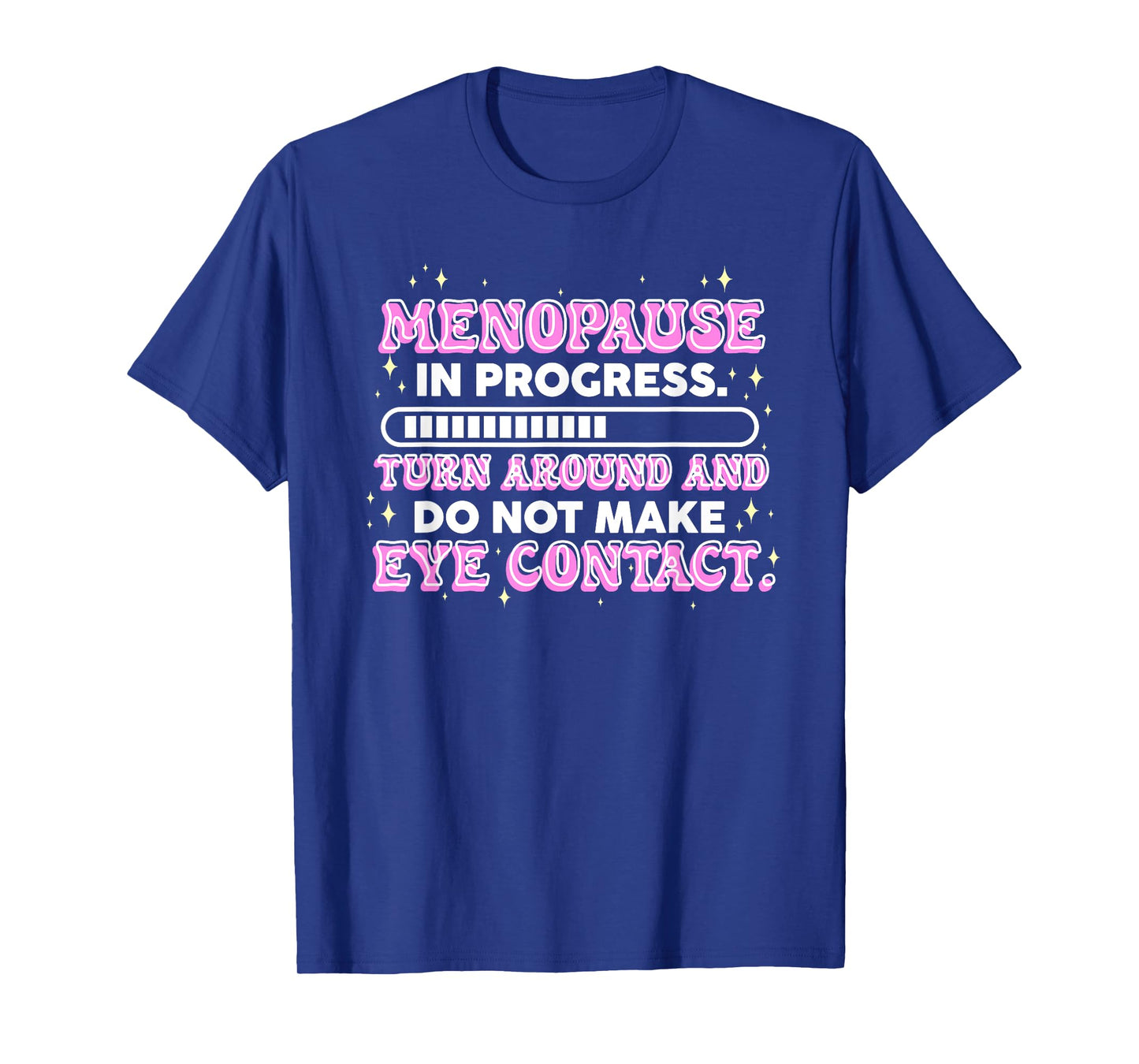 Menopause in Progress Funny Hot Flash Warning T-Shirt