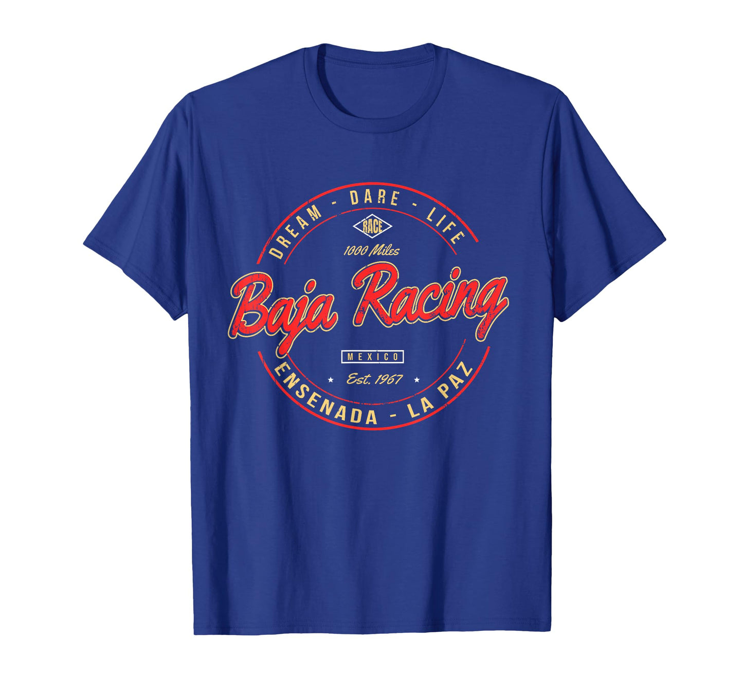 Baja California Racing For all who Race 1000 Miles or more T-Shirt