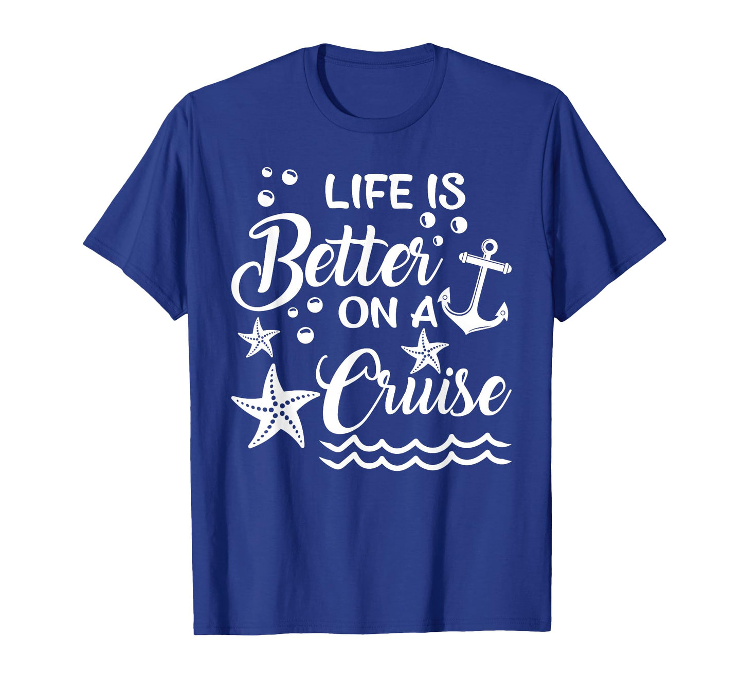 Life Is Better On A Cruise T-Shirt Cruising Lover Cruiser T-Shirt