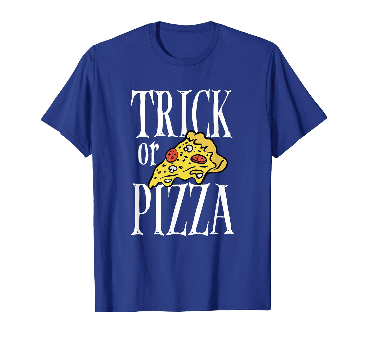 Cool Halloween Day Pizza Dough Trick Or Pizza Italian Food T-Shirt