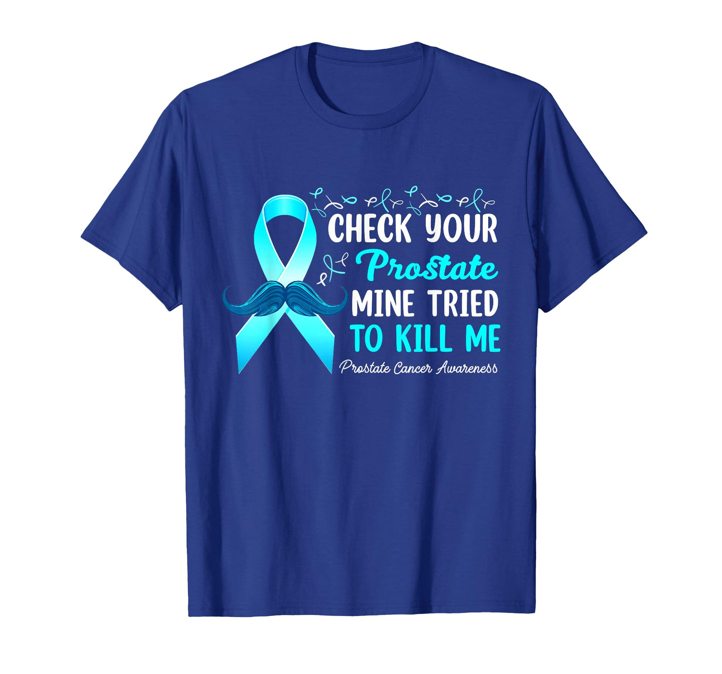 Check Your Prostate Blue Ribbon Prostate Cancer Awareness T-Shirt