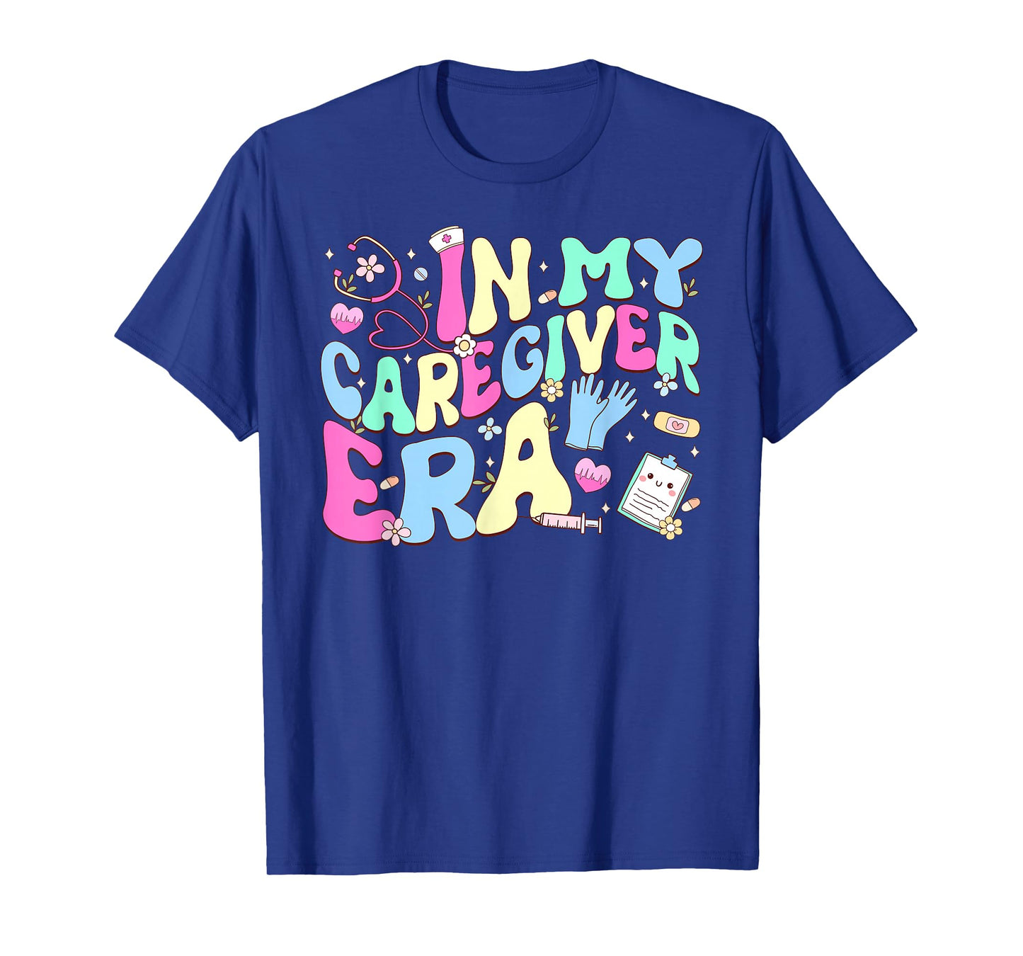 In My Caregiver Era Healthcare Worker Caregivers Day T-Shirt