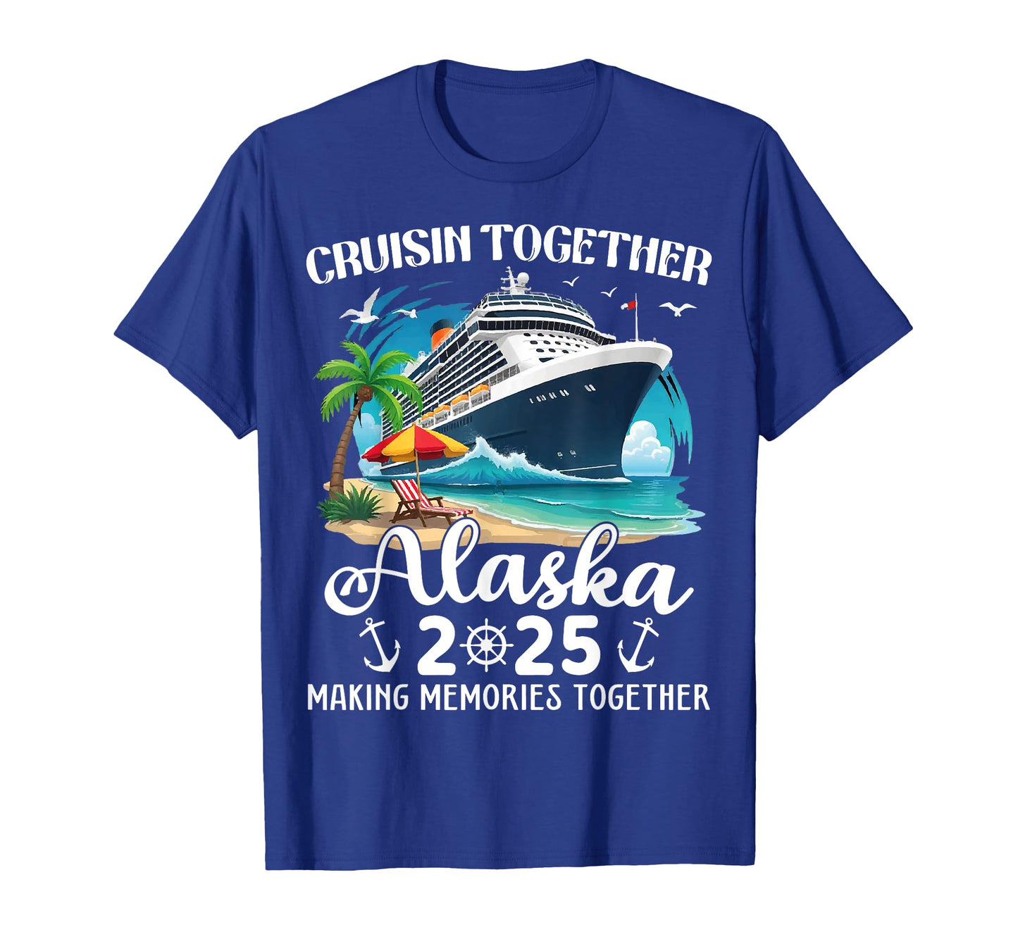 Alaska Cruise 2025 Cruisin Together Family Matching Cruise T-Shirt