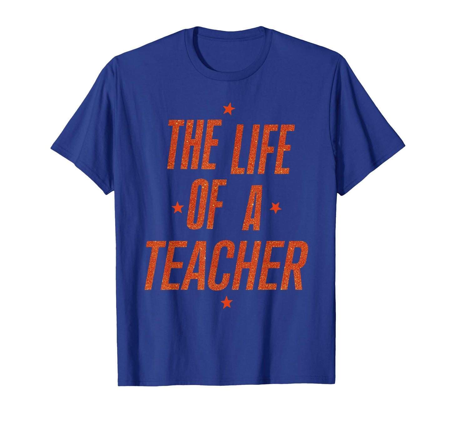 School Funny Teachers Day The Life of A Teacher Teaching T-Shirt