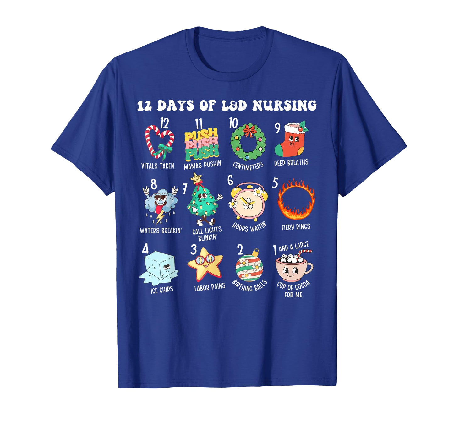 12 Days Of L&D Unit Nursing Labor & Delivery Nurse Christmas T-Shirt