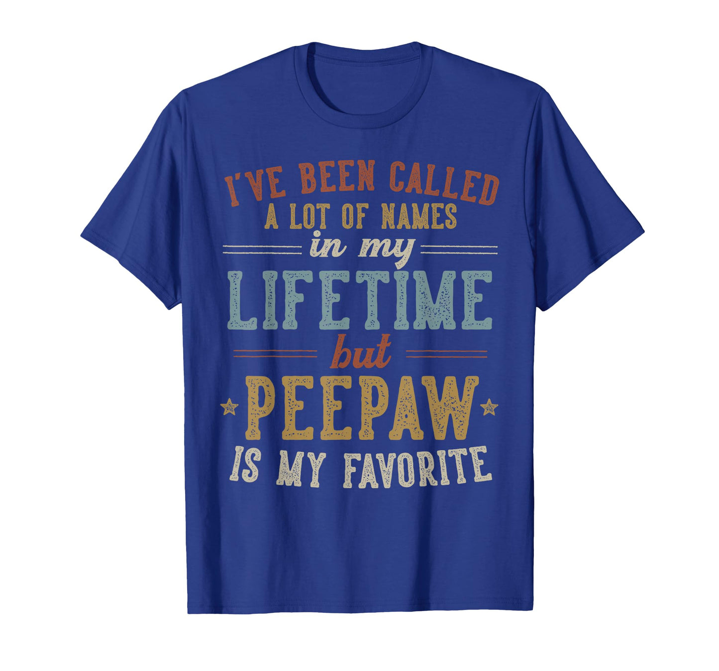 Peepaw Is My Favorite Name - Father's Day Peepaw T-Shirt