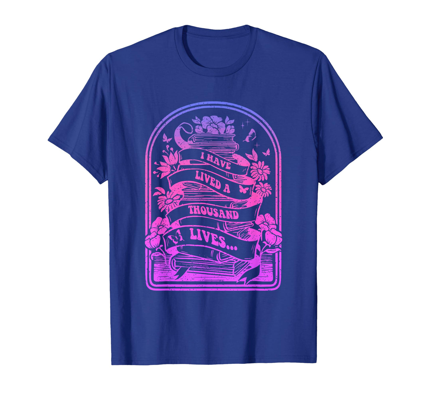 I Have Lived a Thousand Lives Reading Bookish Design T-Shirt