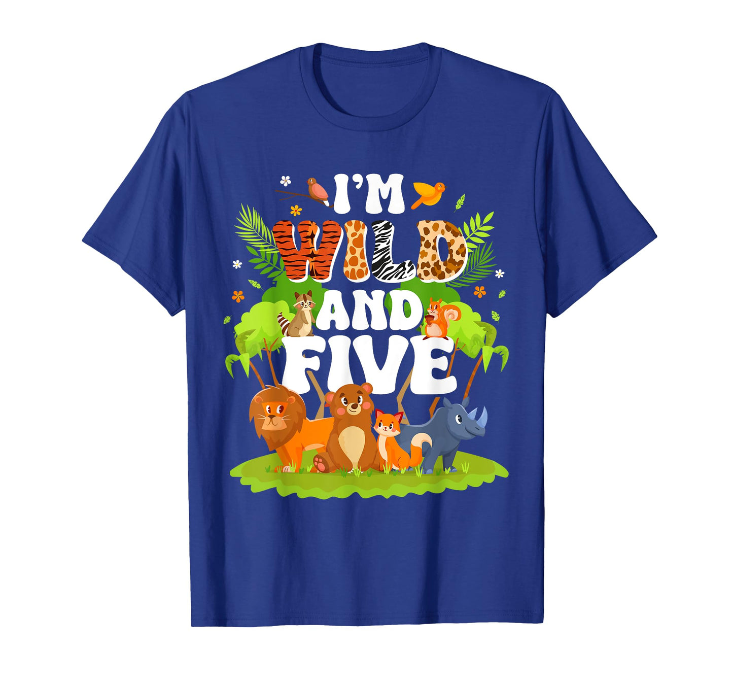 I'm Wild and Five Year Old Zoo Animals Wildlife 5th Birthday T-Shirt