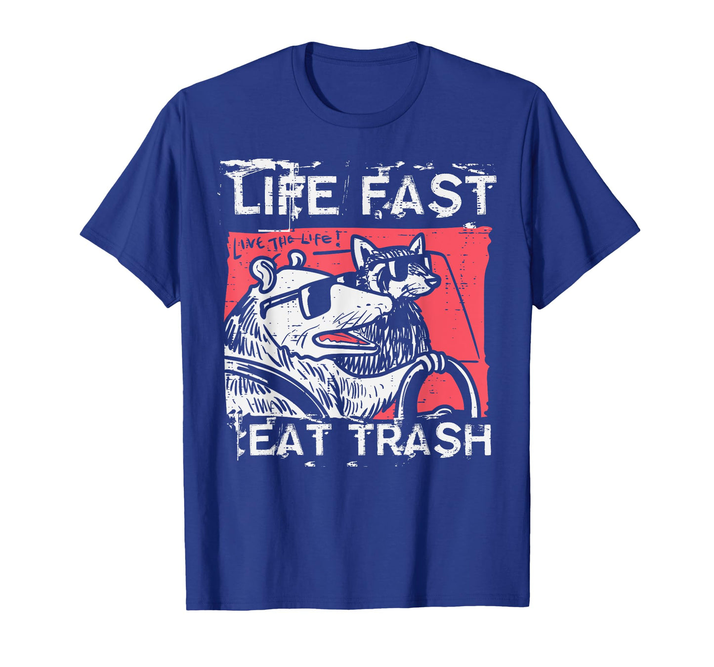 Opossum Life Fast Eat Trash Fun Possum Raccoon Men Women Kid T-Shirt