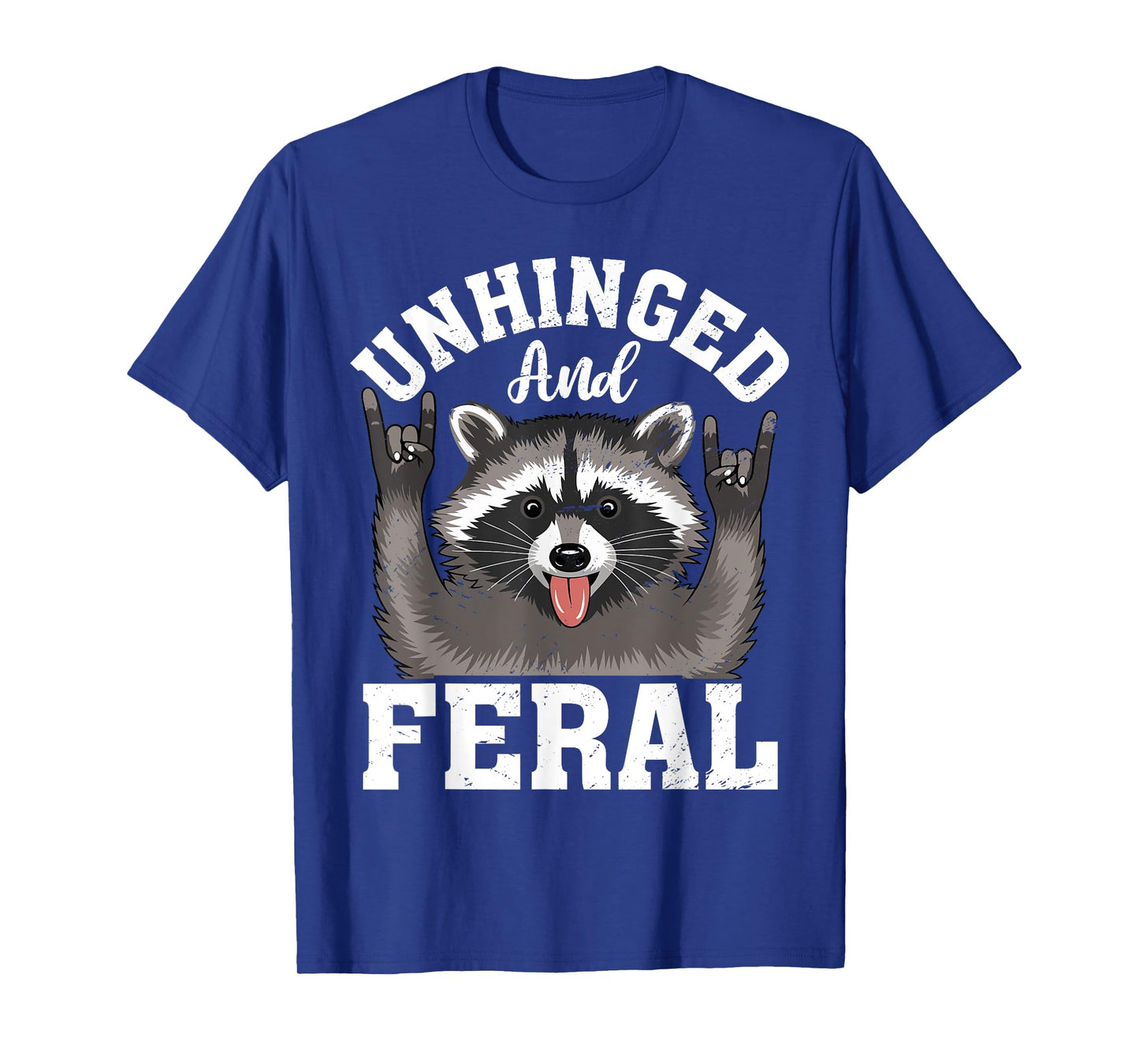 Raccoon Unhinged And Feral Vintage T-Shirt