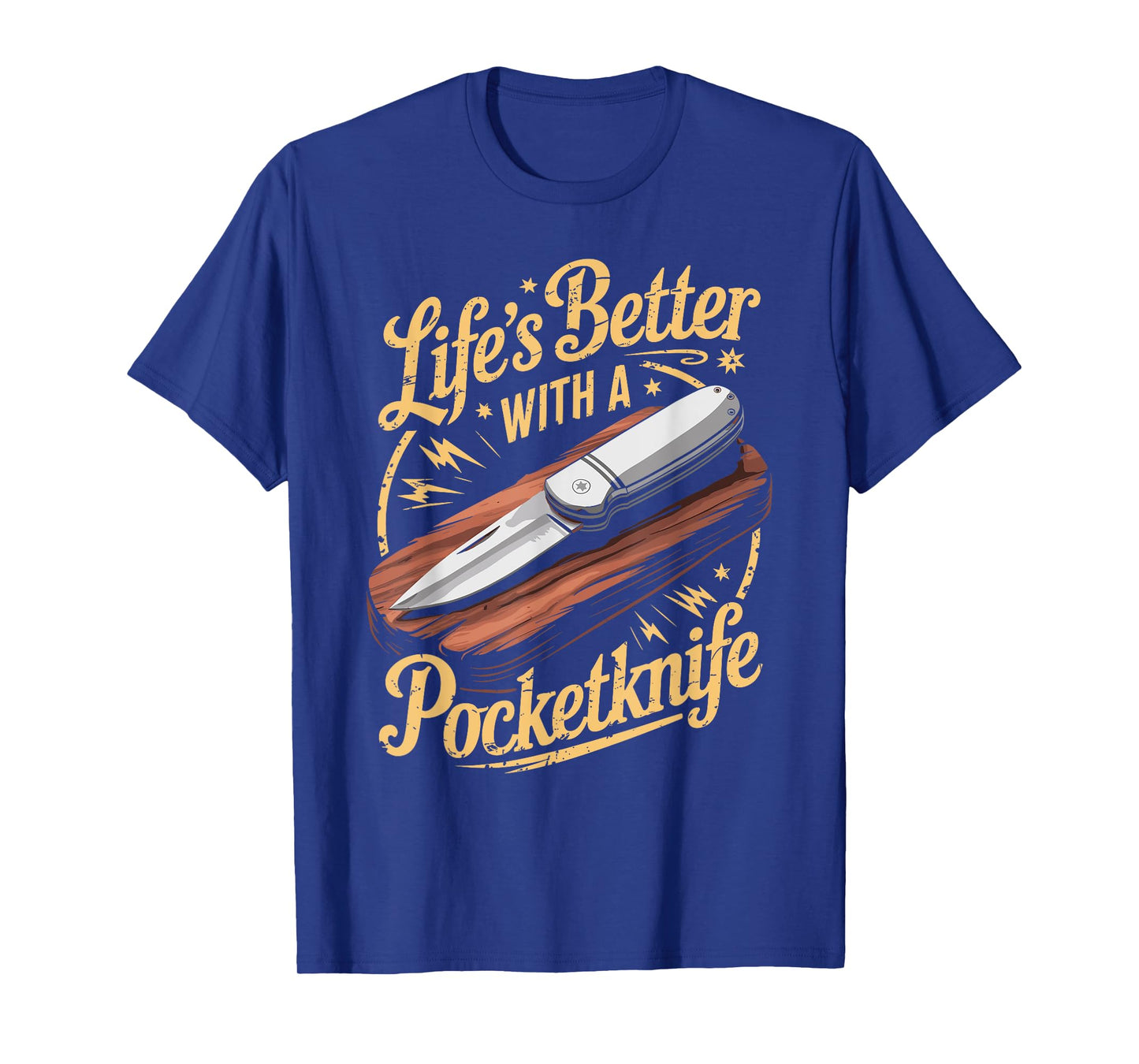 Life's Better With A Pocketknife Funny Whittling T-Shirt
