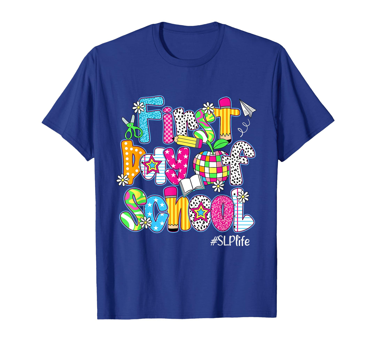 First Day Of School SLP Life Back To School Funny T-Shirt