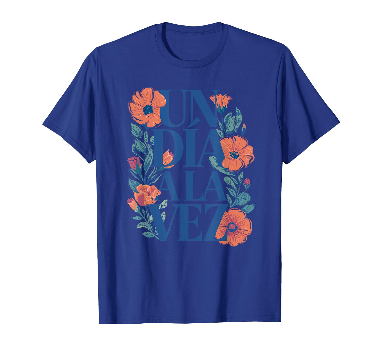 Un DΓa a la Vez Spanish Motivational Quote T-Shirt