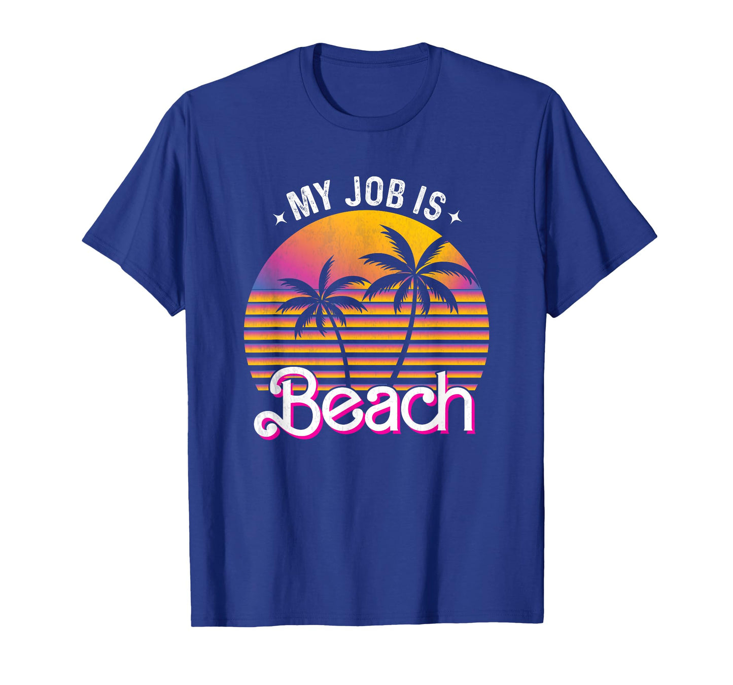 My Job Is Beach Pink Retro Funny Beach Lover Travel Vacation T-Shirt for Men Women