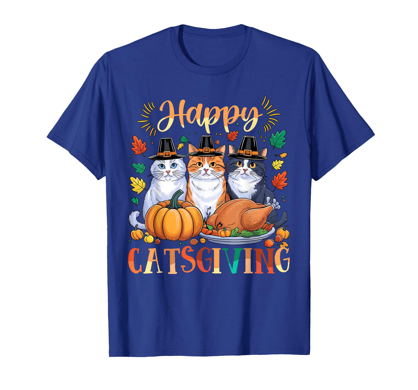 Happy Catsgiving Thanksgiving Kitten Cat Lover Fall Autumn T-Shirt for Men Women